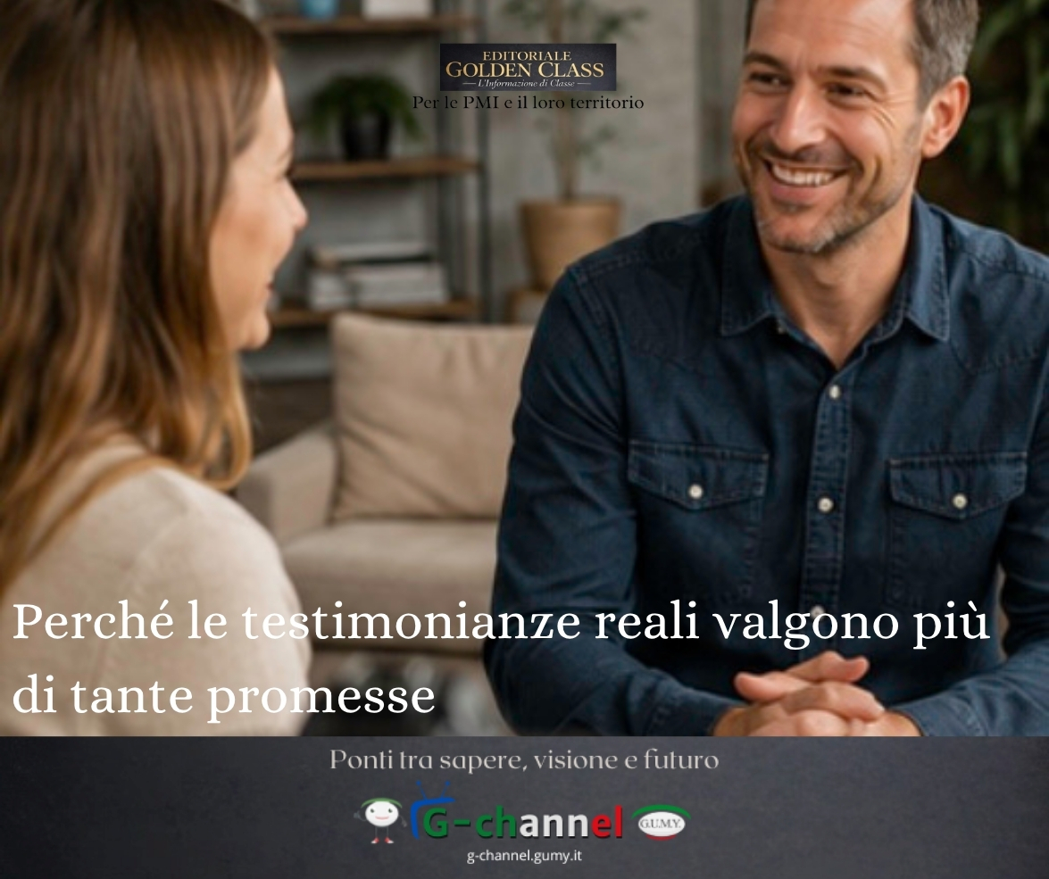 Perché le testimonianze reali valgono più di tante promesse